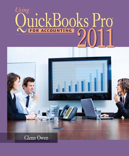 Using Quickbooks Pro 2011 for Accounting (with CD-ROM)  10th 2012 9781111822545 Front Cover