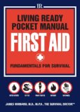 First Aid: Fundamentals for Survival  2013 9781440333545 Front Cover