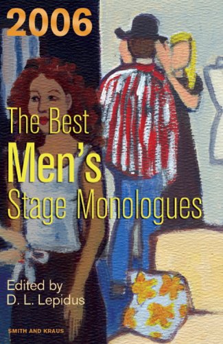 Best Men's Stage Monologues Of 2006 N/A 9781575255545 Front Cover