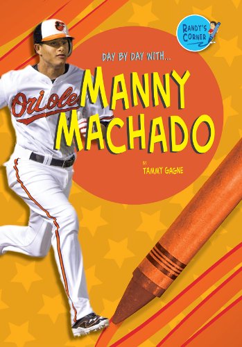 Manny Machado:   2013 9781612284545 Front Cover