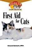 First Aid for Cats An Owner's Guide to a Happy Healthy Pet N/A 9781630260545 Front Cover
