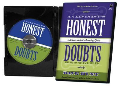 Calvinist's Honest Doubts (Audiobook CD) : Resolved by Reason and God's Amazing Grace N/A 9781928660545 Front Cover
