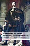 "Dem Geist alle Tore öffnen": König Maximilian II. von Bayern und die Wissenschaft N/A 9783869060545 Front Cover