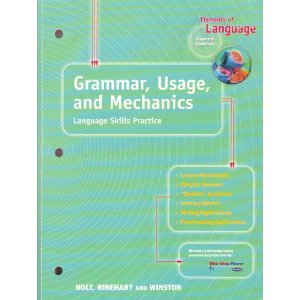 Elements of Language : Grammar, Usage and Mechanics: Language Skills Practice - Grade 10 N/A 9780030563546 Front Cover