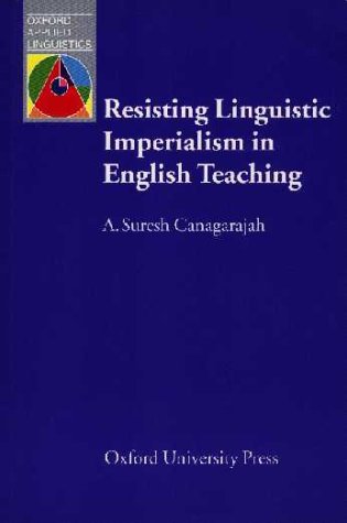 Resisting Linguistic Imperialism in English Teaching   1999 9780194421546 Front Cover