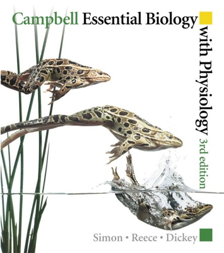 Campbell Essential Biology with Physiology  3rd 2010 9780321649546 Front Cover