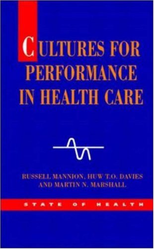Cultures for Performance in Health Care   2004 9780335215546 Front Cover