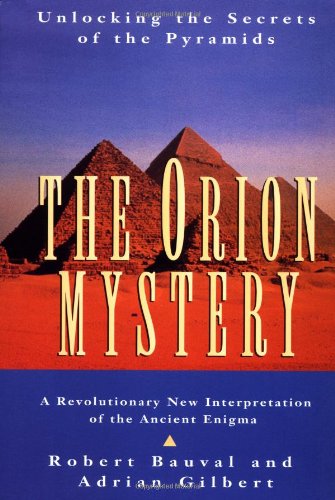 Orion Mystery Unlocking the Secrets of the Pyramids N/A 9780517884546 Front Cover