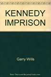 Kennedy Imprisonment A Meditation on Power N/A 9780671458546 Front Cover