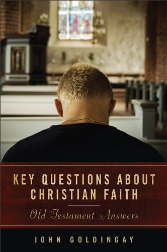 Key Questions about Christian Faith Old Testament Answers  2010 9780801039546 Front Cover
