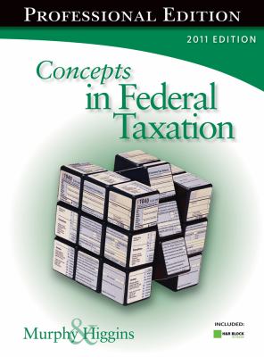 Concepts in Federal Taxation 2011  18th 2011 9781111221546 Front Cover