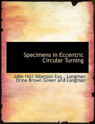 Specimens in Eccentric Circular Turning N/A 9781140634546 Front Cover