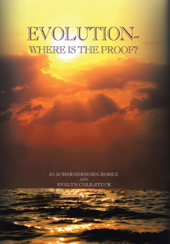 Evolution Where Is the Proof?  2013 9781483609546 Front Cover