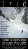 Epic: Stories of Survival from the World's Highest Peaks  2009 9781593164546 Front Cover