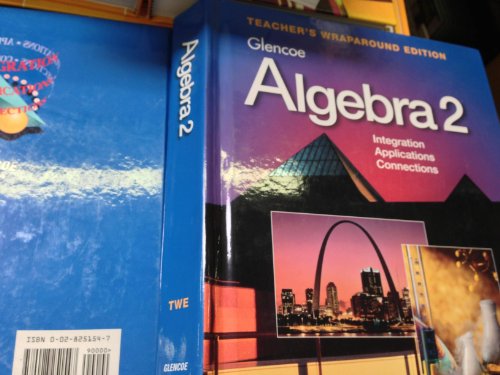 Algebra 2 : Integration - Applications - Connections, Teacher's Wraparound Edition N/A 9780028251547 Front Cover