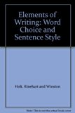 Elements of Writing : Word Choice and Sentence Style N/A 9780030511547 Front Cover