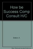 How to Be a Successful Computer Consultant 2nd 9780070575547 Front Cover