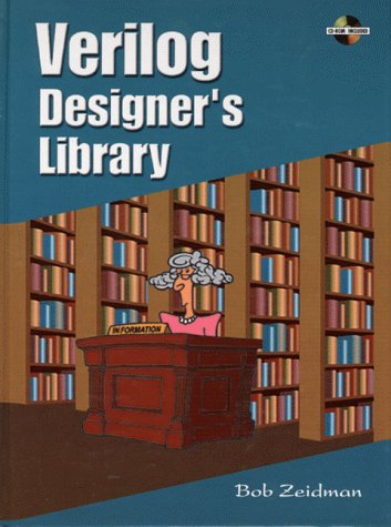 Verilog Designer's Library   1999 9780130811547 Front Cover