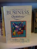 Dictionary of Business Quotations   1990 9780132101547 Front Cover