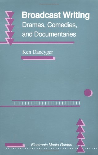 Broadcast Writing Drama, Comedies, and Documentaries  1991 9780240800547 Front Cover