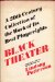 Black Theater; a 20th Century Collection of the Work of Its Best Playwrights  1971 9780396062547 Front Cover