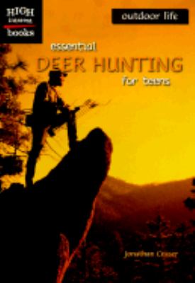 Essential Deer Hunting for Teens   2000 9780516235547 Front Cover