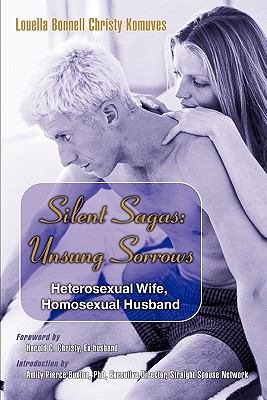 Silent Sagas Heterosexual Wife, Homosexual Husband N/A 9780595375547 Front Cover