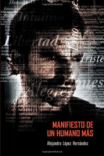 Manifiesto de un humano más:   2012 9781463336547 Front Cover