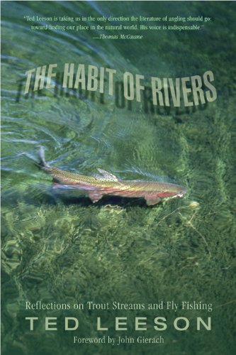 Habit of Rivers Reflections on Trout Streams and Fly Fishing  2006 9781592289547 Front Cover