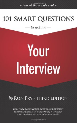 101 Smart Questions to Ask on Your Interview  3rd 2010 9781598638547 Front Cover