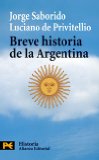 Breve historia de la Argentina/ Brief History of Argentina:  2006 9788420660547 Front Cover