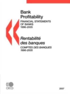 Bank Profitability Financial Statements of Banks, 1996-2005 N/A 9789264041547 Front Cover