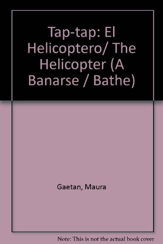 Tap-tap: El Helicoptero/ The Helicopter  2006 9789501120547 Front Cover