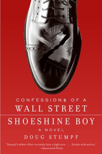 Confessions of a Wall Street Shoeshine Boy A Novel N/A 9780060889548 Front Cover
