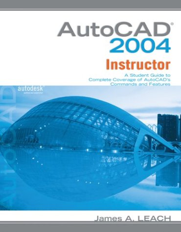 AutoCAD 2004 Instructor  2nd 2004 (Teachers Edition, Instructors Manual, etc.) 9780072868548 Front Cover