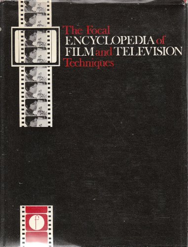 Focal Encyclopedia of Film and Television Techniques   1969 9780240506548 Front Cover