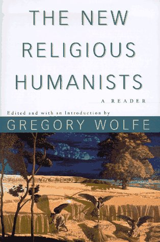 New Religious Humanists   1997 9780684832548 Front Cover
