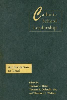 Catholic School Leadership An Invitation to Lead  1999 9780750708548 Front Cover