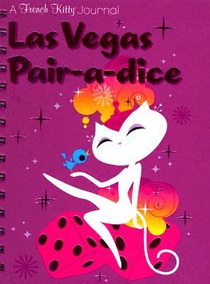 French Kitty in Las Vegas Pair-A-Dice Journal  N/A 9780810987548 Front Cover