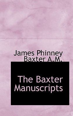 Baxter Manuscripts N/A 9781117072548 Front Cover