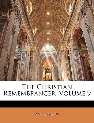 Christian Remembrancer N/A 9781147040548 Front Cover