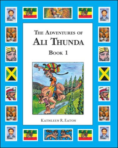 Adventures of Ali Thunda : A Historical Novel  2008 9781425160548 Front Cover