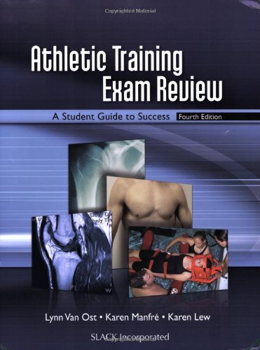 Athletic Training Exam Review A Student Guide to Success 4th 2009 9781556428548 Front Cover