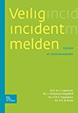 Veilig Incident Melden   2007 9789031349548 Front Cover