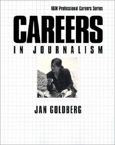Careers in Journalism  2nd 1999 9780071389549 Front Cover