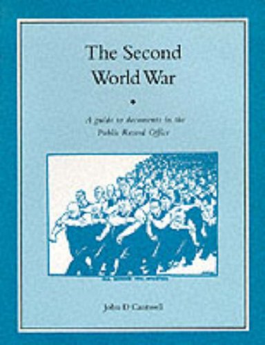 Second World War - A Guide to Documents in the Public Record Office 2nd 1993 (Revised) 9780114402549 Front Cover