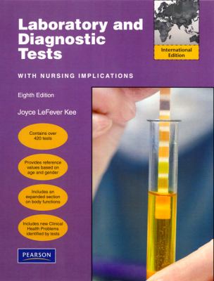 Laboratory and Diagnostic Tests International Edition 8th 2010 9780132181549 Front Cover