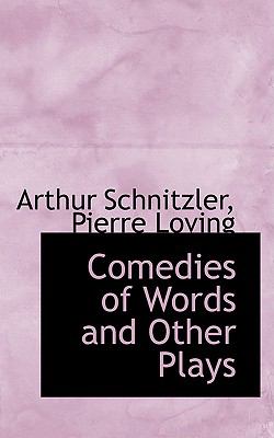 Comedies of Words and Other Plays:   2008 9780554596549 Front Cover
