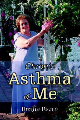 Chronic Asthma and Me  N/A 9780595368549 Front Cover