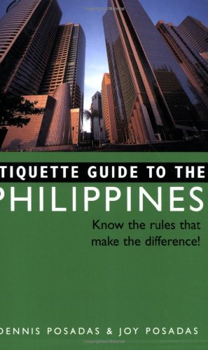 Etiquette Guide to the Philippines Know the Rules That Make the Difference!  2008 9780804839549 Front Cover